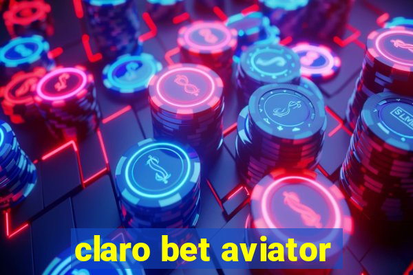 claro bet aviator